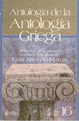 Libro Antologia Griega De Luis  Alfonso Maruri