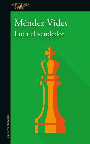 Luca, el vendedor, de Vides, Méndez. Serie Literatura Internacional Editorial Alfaguara, tapa blanda en español, 2020