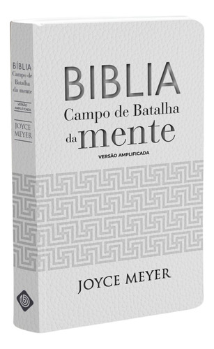 Bíblia Sagrada Campo De Batalha Da Mente | Versão Amplificada | Joyce Meyer | Capa Luxo Off White