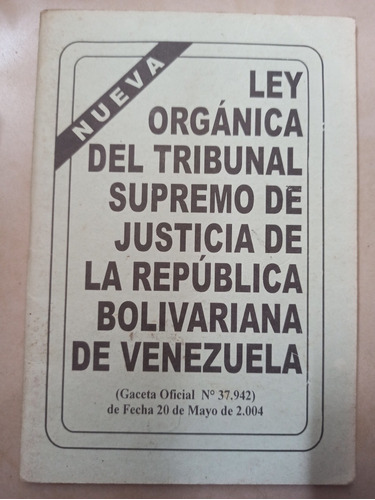 Ley Orgánica Del Tribunal Supremo De Justicia De La Repúblic