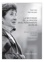 Comprar La Necesidad De La Oracion En El Pensamiento De Pio Xii - Vv
