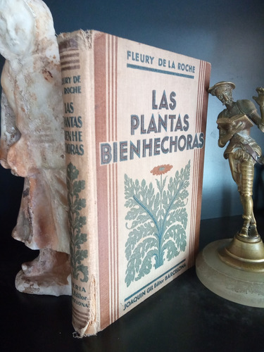 Las Plantas Bienhechoras - Medicina - Fleury De La Roche (Usado)