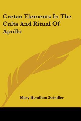 Libro Cretan Elements In The Cults And Ritual Of Apollo -...