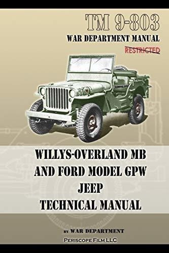 Tm 9-803 Willys-overland Mb And Ford Model Gpw Jeep Technical Manual, De U S Army. Editorial Periscope Film Llc, Tapa Blanda En Inglés