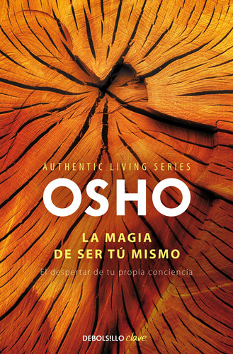 La Magia De Ser Tú Mismo  - Osho  - *