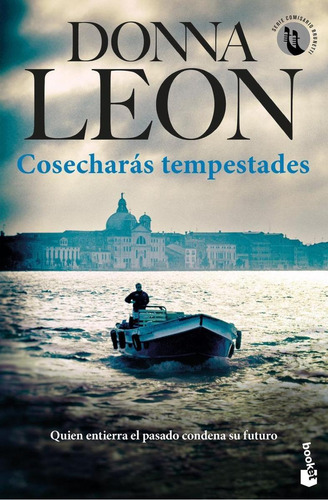 Libro: Cosecharás Tempestades. Leon, Donna. Booket