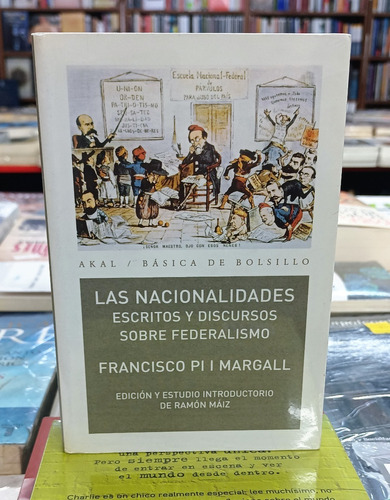 Las Nacionalidades Escritos Y Discursos Sobre Federalismo