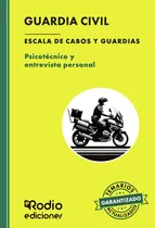 Comprar Guardia Civil Escala De Cabos Y Guardias Psicotecnico Y En: Escala De Cabos Y Guardias, De Autores, Varios., Vol. 1. Editorial Ediciones Rodio S. Coop. And., Tapa Blanda En Español