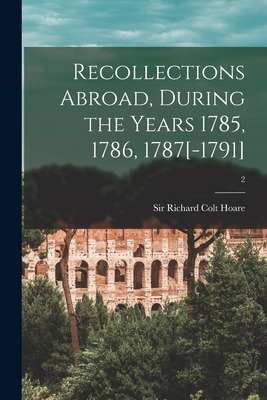 Libro Recollections Abroad, During The Years 1785, 1786, ...