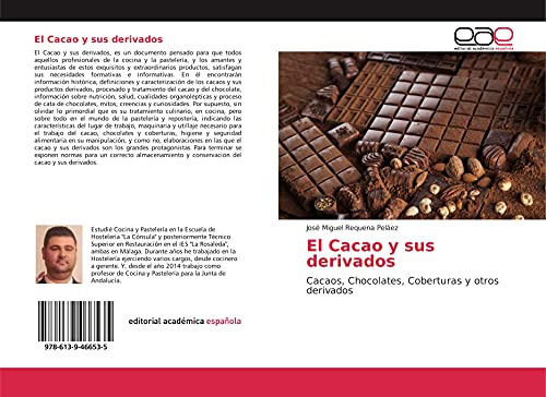 Libro El Cacao Y Sus Derivados: Cacaos, Chocolates, Cobertu