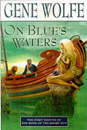 On Blue's Waters, De Gene Wolfe. Editorial St Martins Press, Tapa Blanda En Inglés