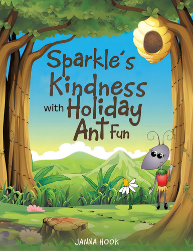 Sparkle's Kindness With Holiday Ant Fun, De Hook, Janna. Editorial Bookbaby, Tapa Blanda En Inglés
