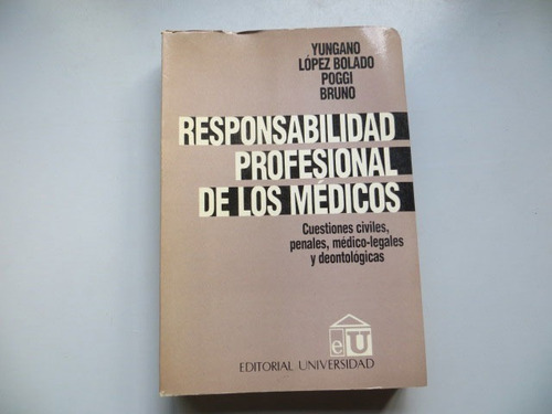 Responsabilidad Profesional De Los Médicos Yungano L Bolado