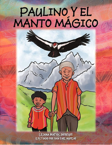 Libro: Paulino Y El Manto Mágico (spanish Edition)