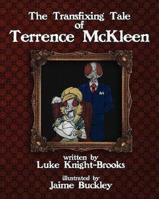 Libro The Transfixing Tale Of Terrence Mckleen - Luke Kni...