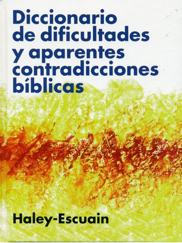 Diccionario Dificultades Y Aparentes Contradicciones Biblic