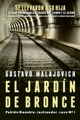 El Jardin De Bronce - Gustavo Malajovich