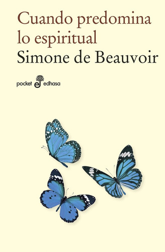 Cuando Predomina Lo Espiritual (bolsillo) - Beauvoir, Sim...