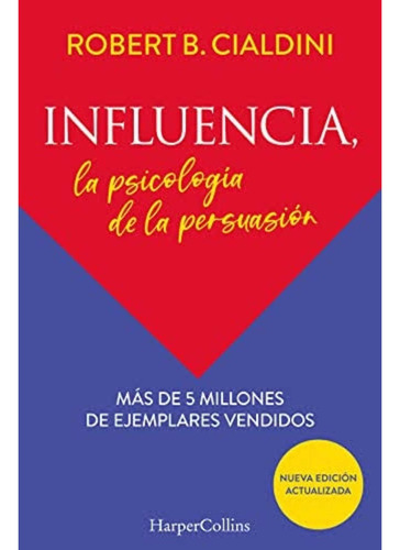 Influencia La Psicología De Persuasión - Robert Cialdini Nue