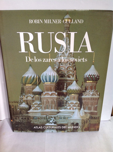 Rusia De Los Zares A Los Soviets. Robin Milner-gulland