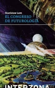 El Congreso De Futurologia Stanislaw Lem Caba/v.lopez/lanus