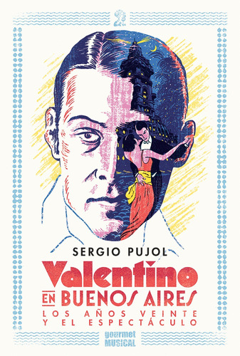 Valentino En Buenos Aires, Sergio Pujol, Ed. Gourmet