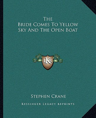 Libro The Bride Comes To Yellow Sky And The Open Boat - C...