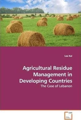 Agricultural Residue Management In Developing Countries -...