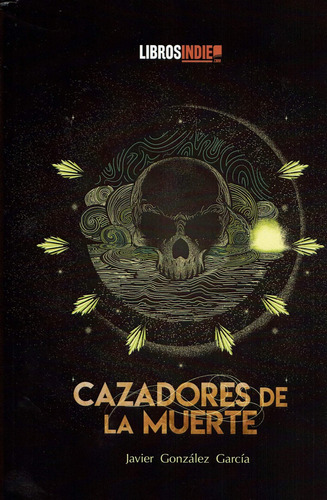 Libro Cazadores De La Muerte