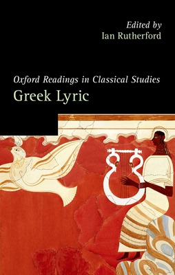 Libro Oxford Readings In Greek Lyric Poetry - Rutherford,...