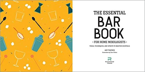 The Essential Bar Book For Home Mixologists: Tools, Techniques, And Spirits To Master Cocktails, De Traynor, Amy. Editorial Rockridge Press, Tapa Blanda En Inglés