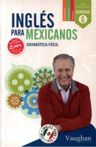 Ingles Para Mexicanos: Gramatica Facil