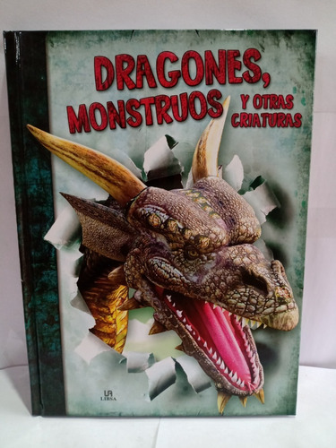 Dragones Monstruos Y Otras Criaturas - Infantil - Libsa
