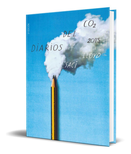 DIARIOS DEL CO2 2015, de SACI LLOYD. Editorial EDICIONES SM, tapa blanda en español, 2021