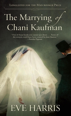 Libro The Marrying Of Chani Kaufman - Harris, Eve