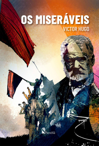 Os Miseráveis, De Victor Hugo. Editora Serena, Capa Mole Em Português