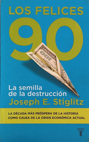 Felices 90 Los Semillas De La Destrucción.