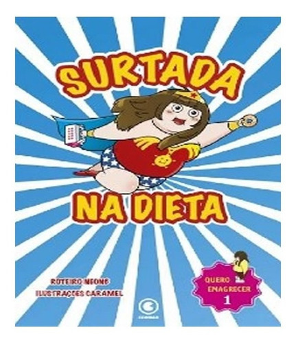 Surtada Na Dieta: Surtada Na Dieta, De Neonb E Caramel. Editora Conrad, Capa Mole, Edição 1 Em Português