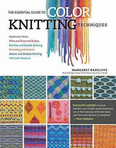 Book : The Essential Guide To Color Knitting Techniques...