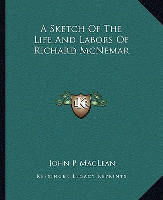 Libro A Sketch Of The Life And Labors Of Richard Mcnemar ...