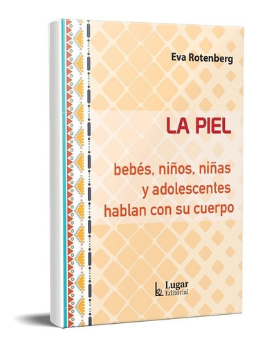 La Piel Bebés Niños Niñas Y Adolescentes Rotenberg (lu)