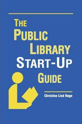 Libro The Public Library Start-up Guide - Christine Lind ...