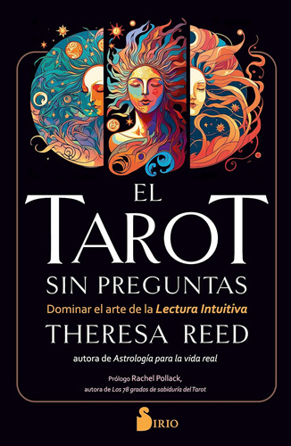 Libro: El Tarot Sin Preguntas: Dominar El Arte De La Lectura