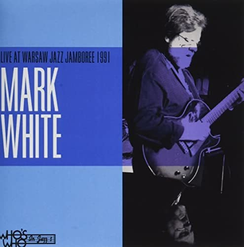 Cd Live At Warsaw Jazz Jamboree 1991 - Mark White