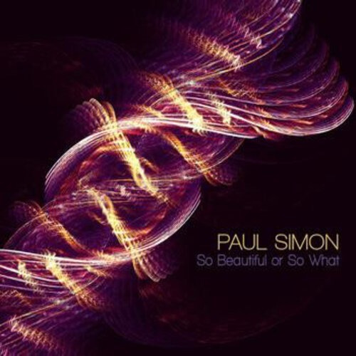 Paul Simon To Beautiful Or So What Cd