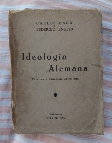 Carlos Marx & Federico Engels Ideología Alemana