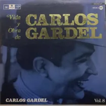 Comprar Carlos Gardel  Vida Y Obra De Carlos Gardel Vol.8 3xlp 1972