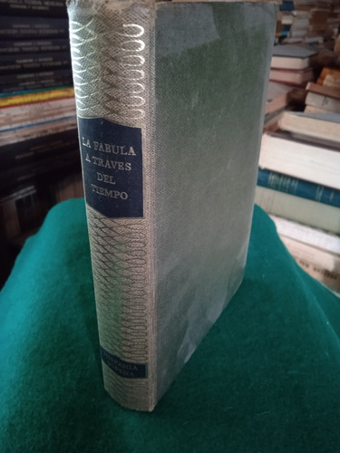 La Fábula A Través Del Tiempo // Mendez, Sanchez, Inglada