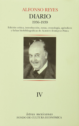 Diario Iv: Buenos Aires, 1 De Julio De 1936 - México, 8 De F