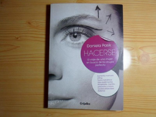 Libro - Hacerse - Daniela Pasik